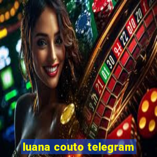 luana couto telegram